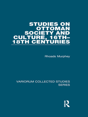 cover image of Studies on Ottoman Society and Culture, 16th–18th Centuries